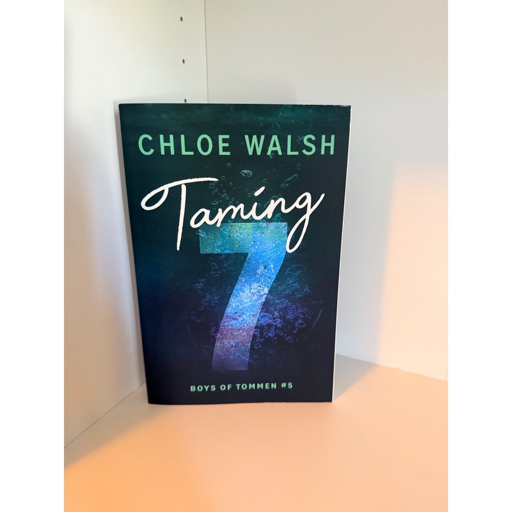 Taming 7 by Chloe Walsh Boys of Tommen Book 5 Paperback Bloom Books Romance